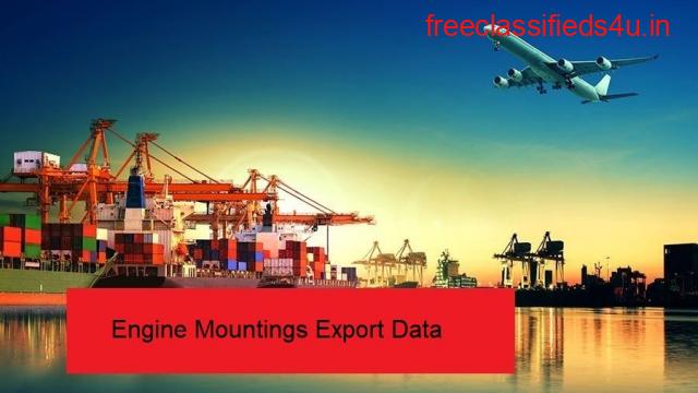 Engine Mountings Export Data: A Business Intelligence Report for Traders