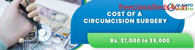 Affordable Circumcision Treatment in Mumbai - Circumcision Surgery Cost