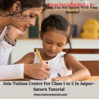 Join Tuition Centre For Class 1 to 5 In Jaipur- Saturn Tutorial