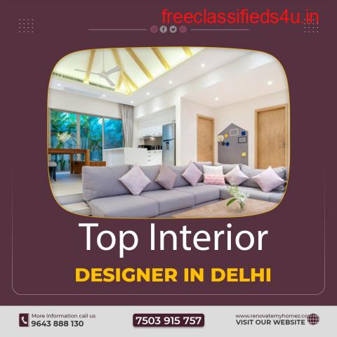 Top Interior Designers in Delhi - Renovate My Homez