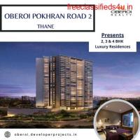 Oberoi Realty at Pokhran Road 2, Thane - There's Always Room For More Joy