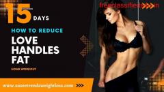 How to Reduce Love Handles Fat in 15 days Home Workout