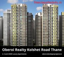 Oberoi Realty Kolshet Road Thane | Premier Living, Great Amenities