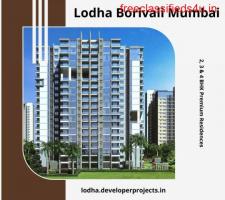 Lodha Borivali Mumbai | Luxury, Location, And Convenience