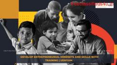 Develop Entrepreneurial Mindsets and Skills With Training | Udhyam  
