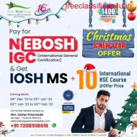  New year's & Christmas Attractive offers on NEBOSH IGC...!!