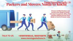 Hire Best Packers and Movers Noida to Kochi Shifting Services