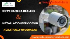 CCTV Camera Dealers and Installation Services in  Kukatpally Hyderabad