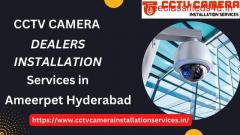 Top CCTV Dealers in Ameerpet Hyderabad