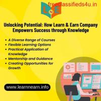 Unlocking Potential: How Learn & Earn Company Empowers Success through Knowledge
