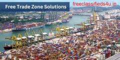 Profitable Free Trade Zone Solutions 