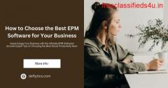  How to Choose the Best EPM Software for Your Business