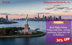 Book Tickets Online with Delta Airlines and Enjoy Up to 30% Off on Holidays