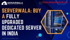 Serverwala: Buy a Fully Upgraded Dedicated Server in India 