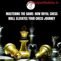 Mastering the Game: How Royal Chess Mall Elevates Your Chess Journey