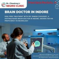 Get A Risk Free Treatment With Brain Doctor in Indore - Dr. Dinesh Chouksey