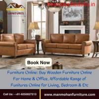 Online Best Quality Furniture in Delhi & Dwarka - Manmohan Furniture
