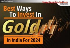  Best Ways to Invest in Gold in India for 2024