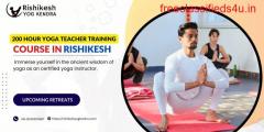 200 Hour Yoga Teacher Training Course in Rishikesh